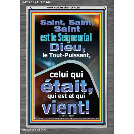 Saint, Saint, Saint est le Seigneur[a] Dieu, le Tout-Puissant, Cadre acrylique Power Bible unique (GWFREEXALT11444) 