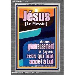 Jésus [Le Messie] donne généreusement à tous ceux qui font appel à Lui. Décor d'écriture avec cadre en acrylique (GWFREEXALT11472) 