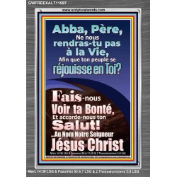 Père, Fais-nous Voir ta Bonté Versets bibliques imprimables sur cadre acrylique (GWFREEXALT11597) "25X33"