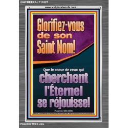 Glorifiez-vous de son Saint Nom! Cadre acrylique puissance éternelle (GWFREEXALT11627) 