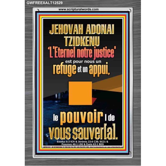 JEHOVAH ADONAI TZIDKENU L'Eternel notre justice'  Image de puissance ultime (GWFREEXALT12529) 
