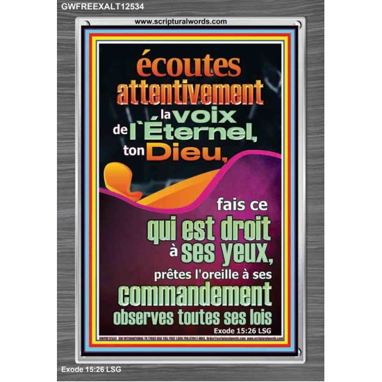 écoutes attentivement la voix de l'Éternel, ton Dieu, Versets bibliques en cadre acrylique en ligne (GWFREEXALT12534) 