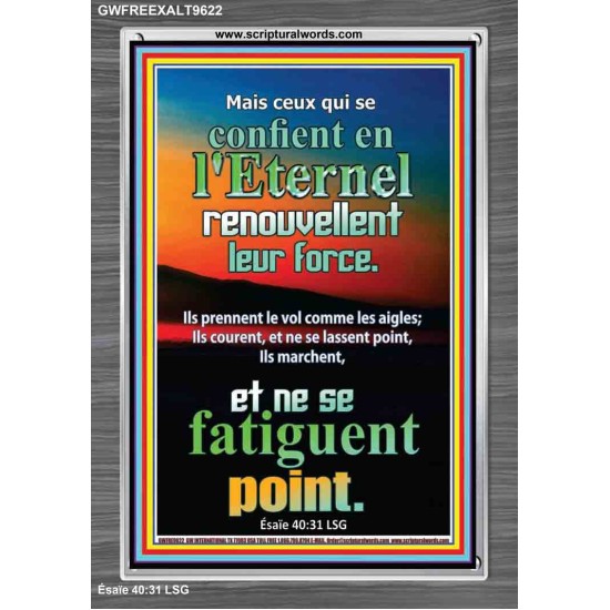 ceux qui se confient en l'Eternel renouvellent leur force. Cadre acrylique Power Bible unique (GWFREEXALT9622) 