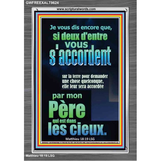 si deux d'entre vous s'accordent sur la terre pour demander une chose quelconque,  Cadre acrylique chrétien juste vivant (GWFREEXALT9624) 