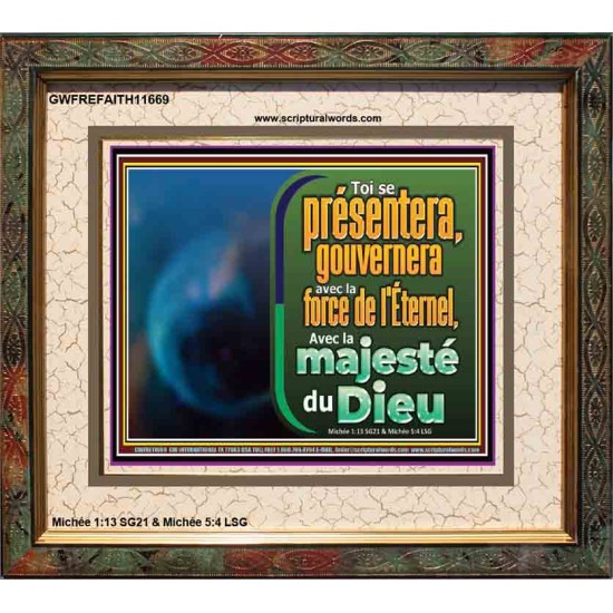 Toi se présentera, gouvernera avec la force de l'Éternel. Cadre en bois chrétien Rightous Living (GWFREFAITH11669) 