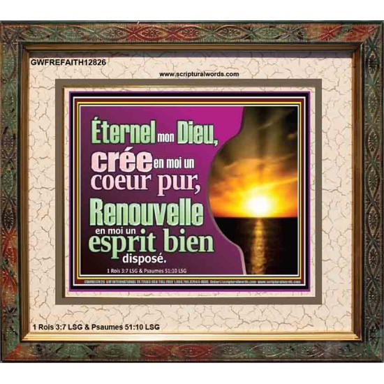 crée en moi un coeur pur, Renouvelle en moi un esprit bien disposé O Dieu. Portrait chrétien vivant juste (GWFREFAITH12826) 