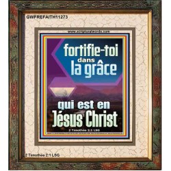 fortifie-toi dans la grâce qui est en Jésus Christ Versets bibliques (GWFREFAITH11273) 