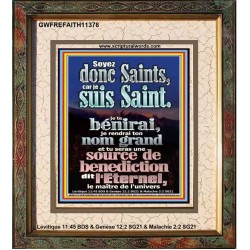 Soyez donc Saints, car je suis Saint. Tableau mural du sanctuaire (GWFREFAITH11378) "16X18"