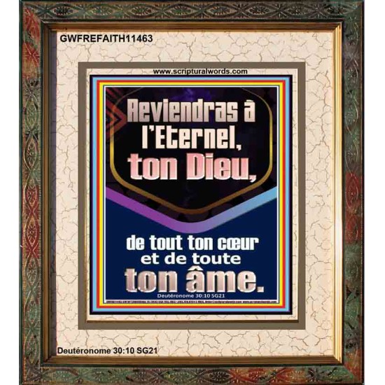 Reviendras à l'Eternel, ton Dieu, de tout ton cœur et de toute ton âme. Décor d'écriture de portrait (GWFREFAITH11463) 