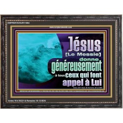 Jésus [Le Messie] donne généreusement à tous ceux qui font appel à Lui. Décoration murale à cadre en bois pour chambre d'enfant encadrée (GWFREFAVOUR11564) 