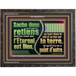 Sache donc en ce jour, l'Éternel est Dieu, en a point d'autre. Art mural verset biblique (GWFREFAVOUR11574) "45X33"