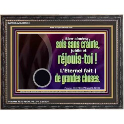 réjouis-toi?! L'Eternel fait |de grandes choses. Décoration murale inspirante ultime. (GWFREFAVOUR11700) 