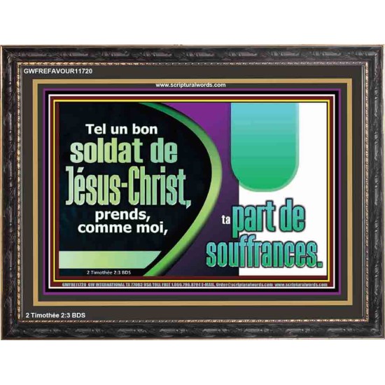 Tel un bon soldat de Jésus-Christ, prends, comme moi, ta part de souffrances. Cadre acrylique Power Bible unique (GWFREFAVOUR11720) 