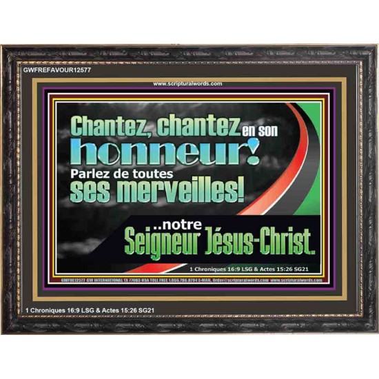 chantez en son honneur! Parlez de toutes ses merveilles!..notre Seigneur Jésus-Christ. Art mural chrétien contemporain personnalisé (GWFREFAVOUR12577) 