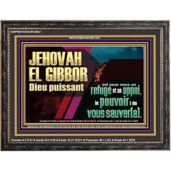JEHOVAH EL GIBBOR Dieu puissant le pouvoir |de vous sauver[a]. Cadre en bois unique Power Bible (GWFREFAVOUR12641) "45X33"