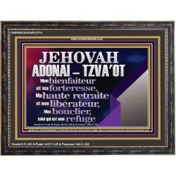 JEHOVAH ADONAI  TZVA'OT....Mon bienfaiteur et mon libérateur. Cadre biblique unique (GWFREFAVOUR12774) "45X33"