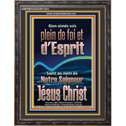 sois plein de foi et d'Esprit Saint au nom de Notre Seigneur Jésus Christ Image biblique unique (GWFREFAVOUR11372) 