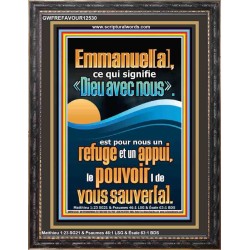 Emmanuel[a], ce qui signifie «Dieu avec nous». Art religieux (GWFREFAVOUR12530) "33X45"