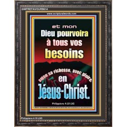 Et mon Dieu pourvoira à tous vos besoins selon sa richesse, avec gloire, en Jésus-Christ. Portrait de puissance ultime (GWFREFAVOUR9614) 