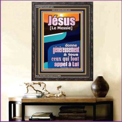 Jésus [Le Messie] donne généreusement à tous ceux qui font appel à Lui. Décor scripturaire de portrait (GWFREFAVOUR11472) 