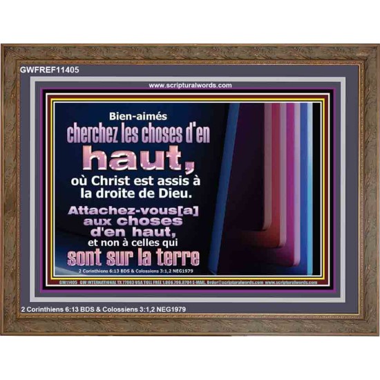 Bien-aimés cherchez les choses d'en haut, où Christ est assis à la droite de Dieu. Cadre en bois d'église (GWFREF11405) 