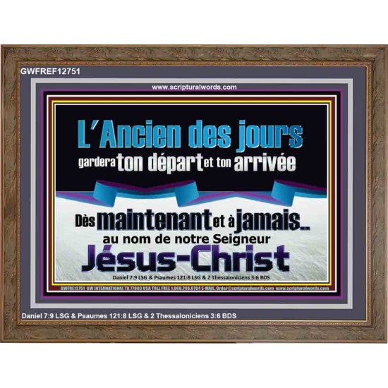 L'Ancien des jours gardera ton départ et ton arrivée, Cadre en bois d'église (GWFREF12751) 