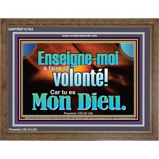 Enseigne-moi à faire ta volonté! Car tu es Mon Dieu. Décor biblique unique (GWFREF12764) 