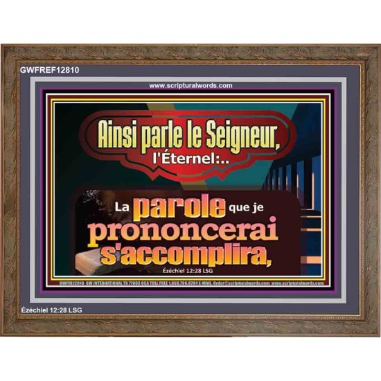 Ainsi parle le Seigneur, l'Éternel:..La parole que je prononcerai s'accomplira. Cadre en bois d'église (GWFREF12810) 