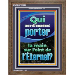 Qui pourrait impunément porter la main sur l'oint de l'Éternel. Verset biblique d'inspiration de portrait personnalisé (GWFREF11555) 