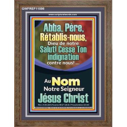 Abba, Père, Cesse Ton indignation contre nous! Versets bibliques imprimables au portrait (GWFREF11598) "33X45"