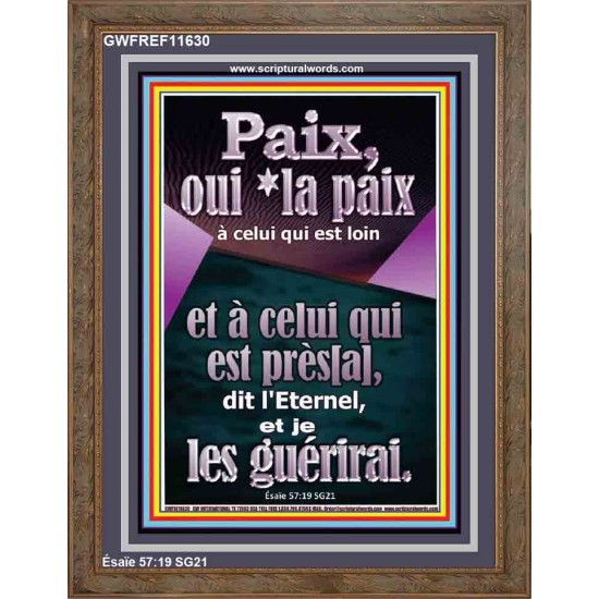 Paix, oui *la paix à celui qui est loin et à celui qui est près[a], dit l'Eternel, et je les guérirai. Image biblique unique (GWFREF11630) 