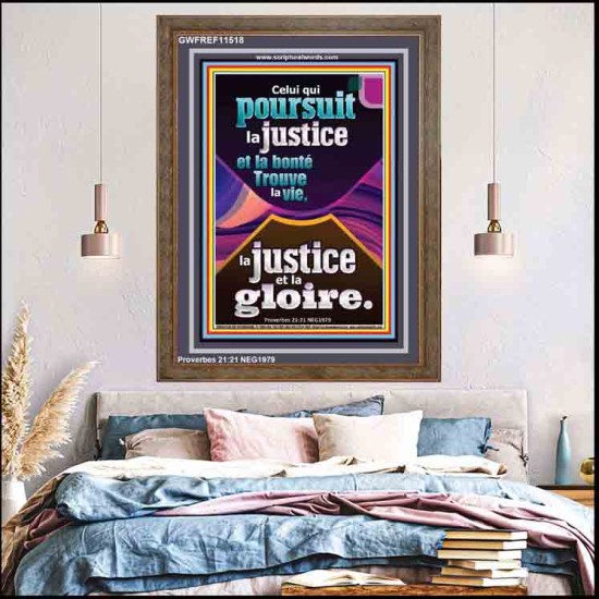 Celui qui poursuit la justice et la bonté Trouve la vie, la justice et la gloire. Art mural chrétien contemporain personnalisé (GWFREF11518) 