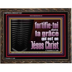 fortifie-toi dans la grâce qui est en Jésus Christ. Décoration murale sanctuaire (GWFREGLORIOUS11321) 