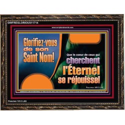 Glorifiez-vous de son Saint Nom! Cadre de puissance éternelle (GWFREGLORIOUS11714) 