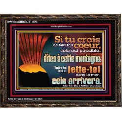 Si tu crois de tout ton coeur. Écriture encadrée personnalisée (GWFREGLORIOUS12573) 