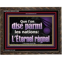 Que l'on dise parmi les nations: L'Éternel règne! Décoration murale personnalisée (GWFREGLORIOUS12599) 