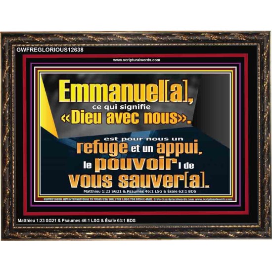Emmanuel[a], ce qui signifie «Dieu avec nous». le pouvoir |de vous sauver[a]. Grand art mural scriptural encadré (GWFREGLORIOUS12638) 
