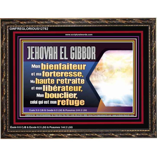 JEHOVAH EL GIBBOR Dieu tout puissant;...Mon bienfaiteur et ma forteresse, Cadre acrylique scriptural unique (GWFREGLORIOUS12782) 