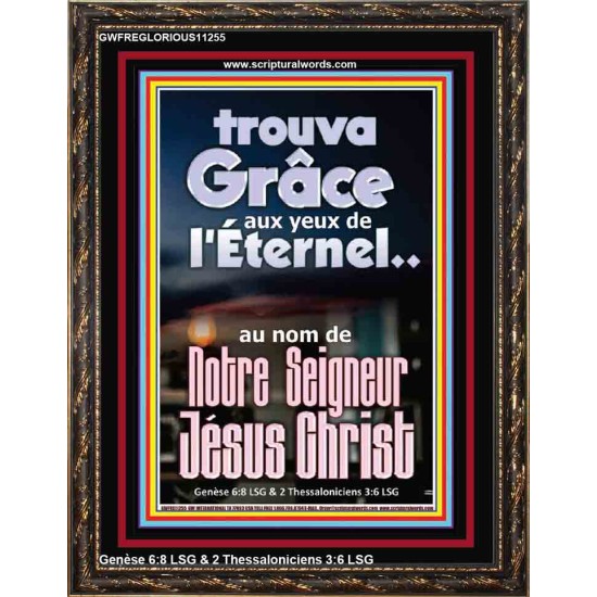 trouva Grâce aux yeux de l'Éternel..au nom de Notre Seigneur Jésus Christ Portrait mural intérieur (GWFREGLORIOUS11255) 