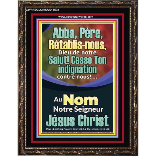 Abba, Père, Cesse Ton indignation contre nous! Versets bibliques imprimables au portrait (GWFREGLORIOUS11598) 