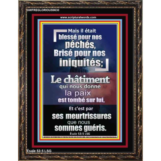 Et c'est par ses meurtrissures que nous sommes guéris. Image biblique unique (GWFREGLORIOUS9630) 