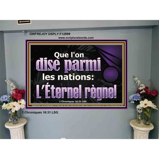 Que l'on dise parmi les nations: L'Éternel règne! Décoration murale personnalisée (GWFREJOY12599) 