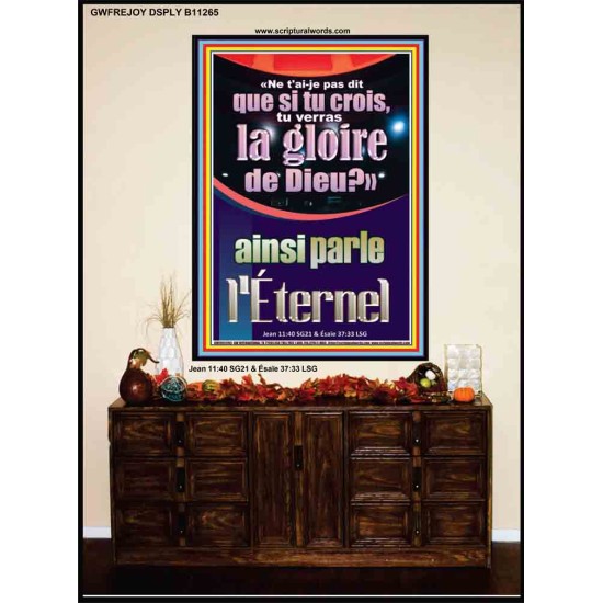 «Ne t'ai-je pas dit que si tu crois, tu verras la gloire de Dieu?» ainsi parle l'Éternel Art religieux (GWFREJOY11265) 