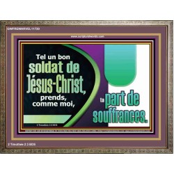 Tel un bon soldat de Jésus-Christ, prends, comme moi, ta part de souffrances. Cadre acrylique Power Bible unique (GWFREMARVEL11720) 