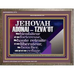 JEHOVAH ADONAI  TZVA'OT....Mon bienfaiteur et mon libérateur. Cadre biblique unique (GWFREMARVEL12774) "36X31"