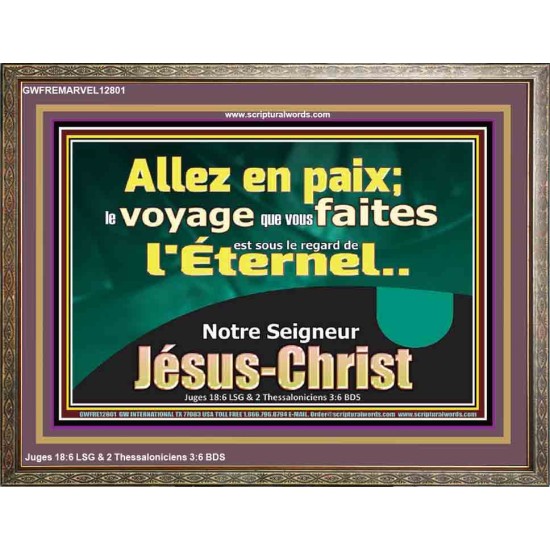 Allez en paix; le voyage que vous faites est sous le regard de l'Éternel. Cadre de versets bibliques pour la maison en ligne (GWFREMARVEL12801) 