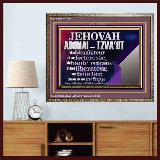 JEHOVAH ADONAI  TZVA'OT....Mon bienfaiteur et mon libérateur. Cadre biblique unique (GWFREMARVEL12774) 