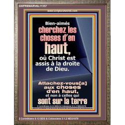 Bien-aimés cherchez les choses d'en haut, où Christ est assis à la droite de Dieu. Portrait chrétien vivant juste (GWFREMARVEL11357) 