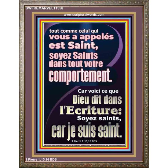 soyez Saints dans tout votre comportement. Nouvelle décoration murale (GWFREMARVEL11558) 