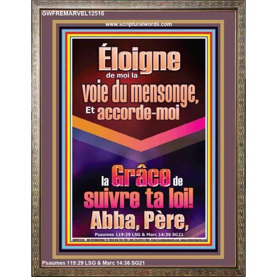 Éloigne de moi la voie du mensonge, Abba, Père,  Verset biblique (GWFREMARVEL12516) 